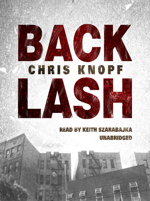 Title details for Back Lash by Chris Knopf - Wait list